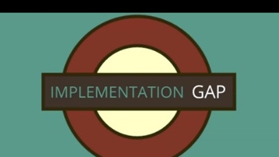 Mind the Implementation Gap